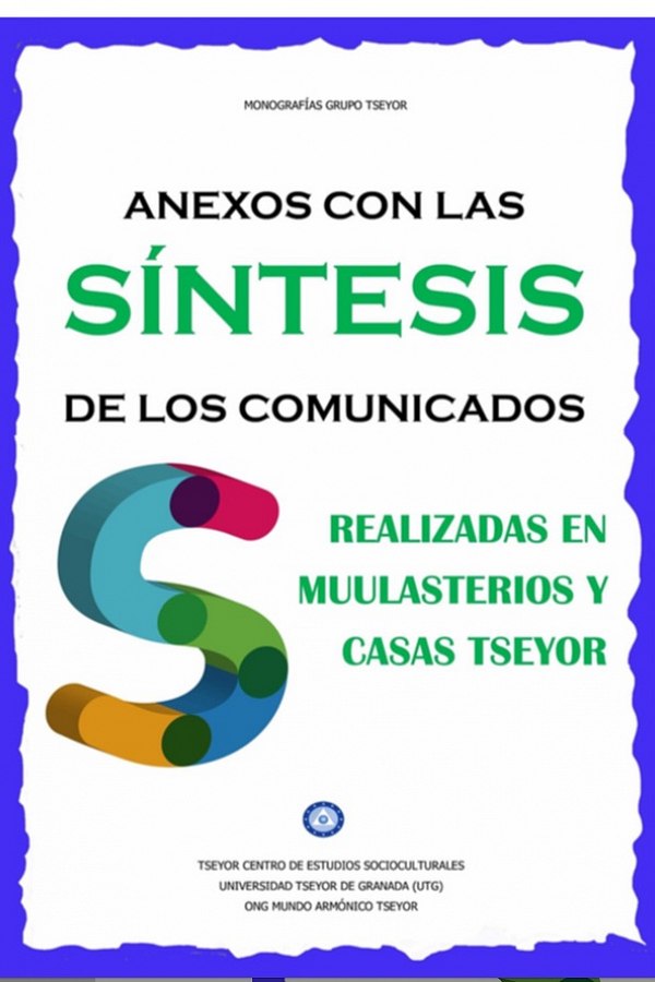 Anexos con la síntesis de los comunicados realizados en los muulasterios y casas Tseyor